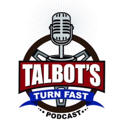 Talbots Turn Fast Podcast