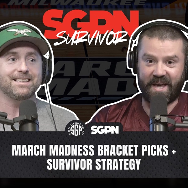 March Madness 2026 Bracket Picks + Survivor Pool Strategy (Ep. 2522)