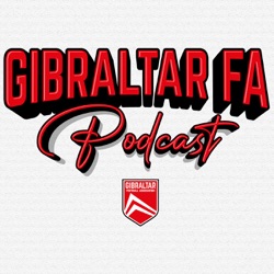The Gibraltar FA Podcast