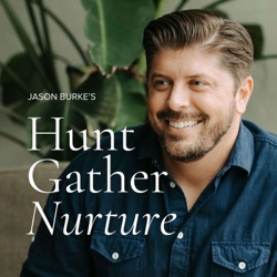 Hunt Gather Nurture 