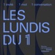 Les Lundis du 1