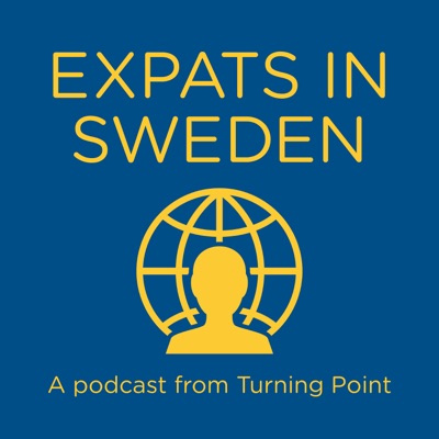 Expats in Sweden - a podcast from Turning Point