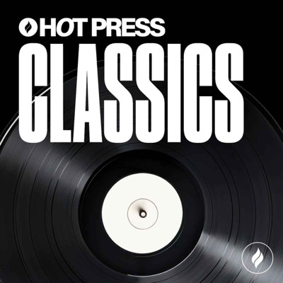 Hot Press Classics Hot Press Classics