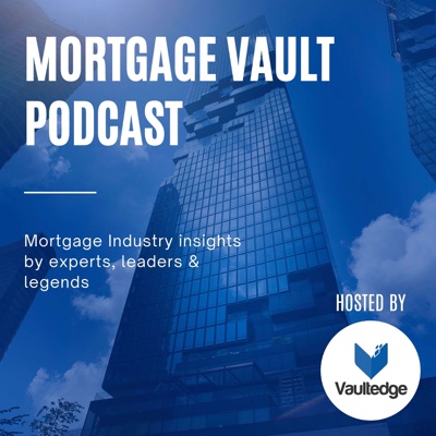 Mortgage Vault Podcast