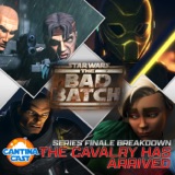 552 - The Bad Batch: The Cavalry Has Arrived Breakdown!