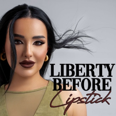 Liberty Before Lipstick