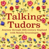 Elizabeth Boleyn: The Queen’s Mother with Sophie Bacchus-Waterman from Talking Tudors History with Jackson Podcast of The Year Winner 2025