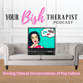 Your Bish Therapist