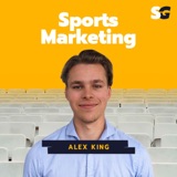#280: How to get a sports marketing job in the English Premier League with Alex King