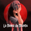 La Dama de Blanco - La Dama de Blanco | Genuina Media