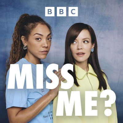 Miss Me?:BBC Sounds