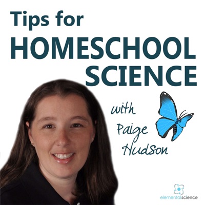 Tips for Homeschool Science Podcast from Elemental Science Tips for Homeschool Science Podcast from Elemental Science