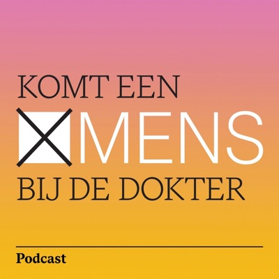 Komt een mens bij de dokter Komt een mens bij de dokter