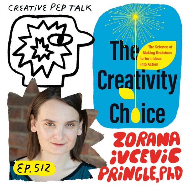 512 - The Science of Realizing Creative Potential with Yale Researcher Zorana Ivcevic Pringle, PhD photo