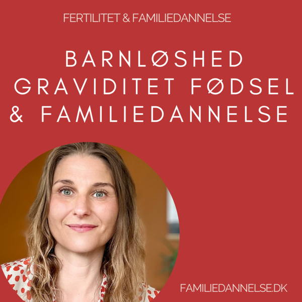 Fertilitet & Familiedannelse: Barnløshed, Graviditet, Fødsel og Familiedannelse - Psykologisk Indsigt og Selvhjælp