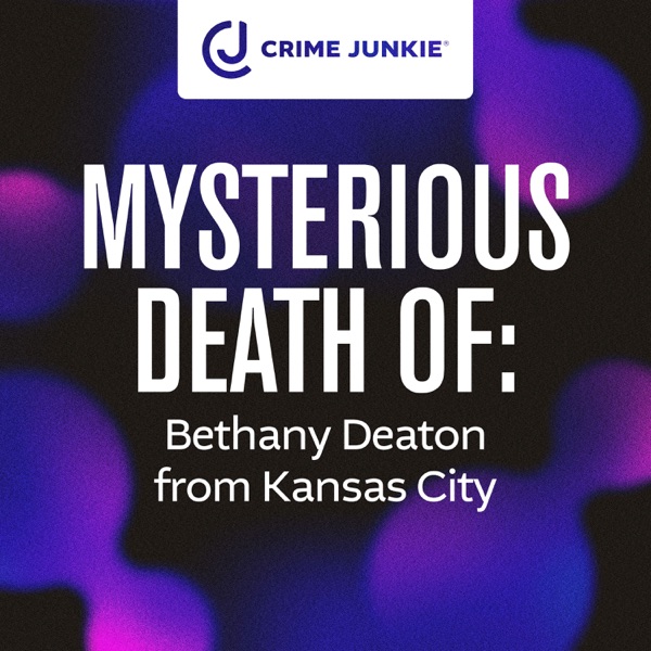 MYSTERIOUS DEATH OF: Bethany Deaton from Kansas City photo