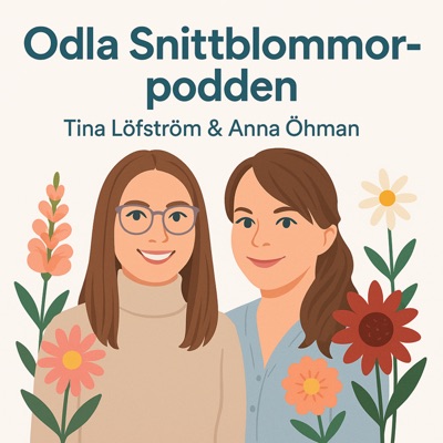 Odla Snittblommor-podden Odla Snittblommor-podden