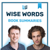 Book Summaries by Wise Words - Jes Oliphant & Tristan Alexander