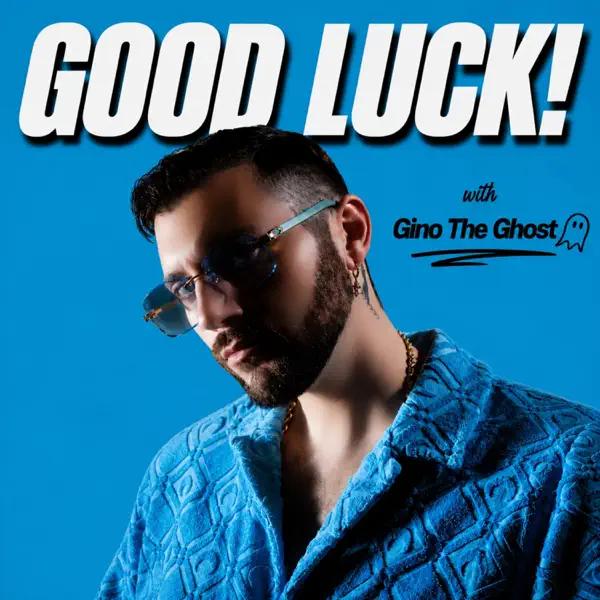 Good Luck! with Gino