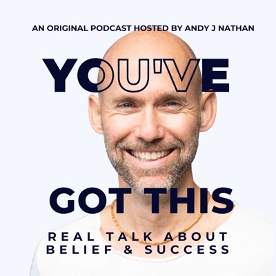 You've Got This - Real Talk about Belief and Success