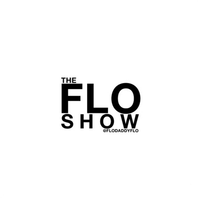 The Flo Show, no filter The Flo Show, no filter