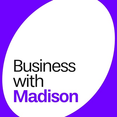 Business with Madison
