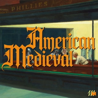 American Medieval podcast artwork