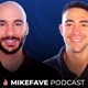 The Mike Fave Podcast