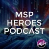 MSP Heroes Podcast
