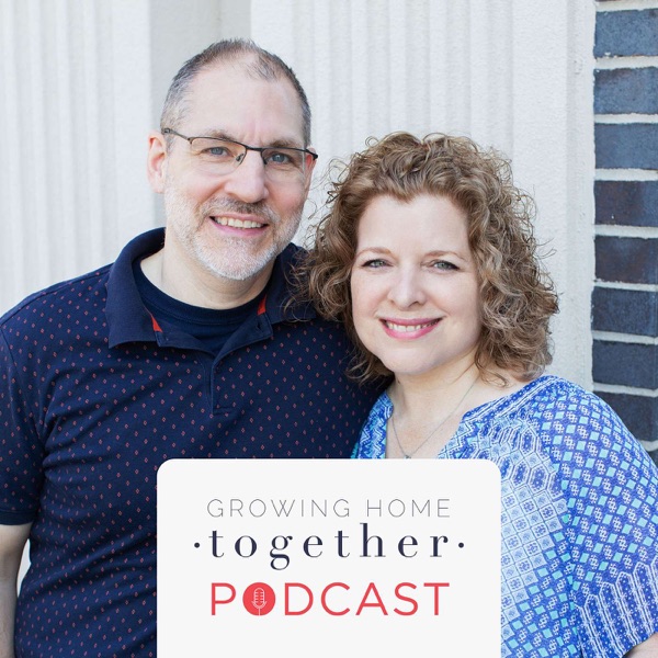 Growing Home Together Podcast