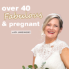 Over 40 Fabulous and Pregnant - Jamie Massey
