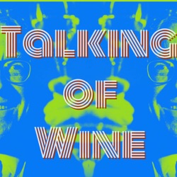 Talking of Wine