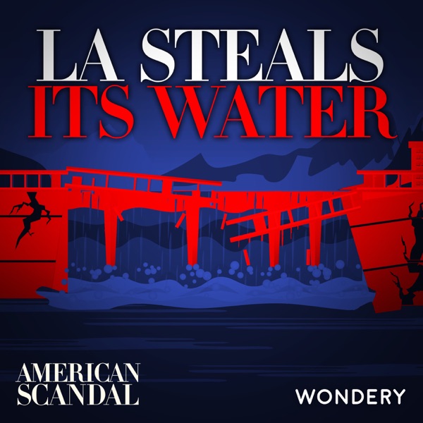 LA Steals Its Water | The Biggest Problem