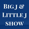 Logo of the podcast Big J & Little J Show Logo of the podcast Big J & Little J Show
