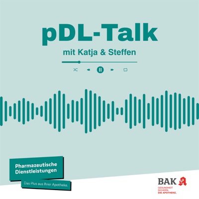pDL-Talk mit Katja & Steffen – Der Podcast rund um die pharmazeutischen Dienstleistungen
