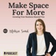 Make Space For More