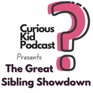 Curious Kid Podcast