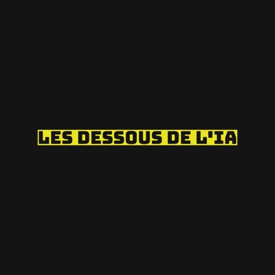 Les dessous de l'IA Les dessous de l'IA