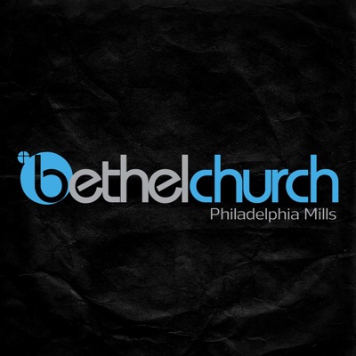 Bethel Church Philadelphia Mills's Podcast