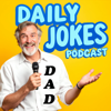 Daily Dad Jokes Podcast - Dad Jokes Podcast