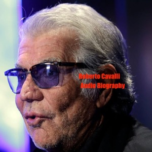 Roberto Cavalli - Audio Biography