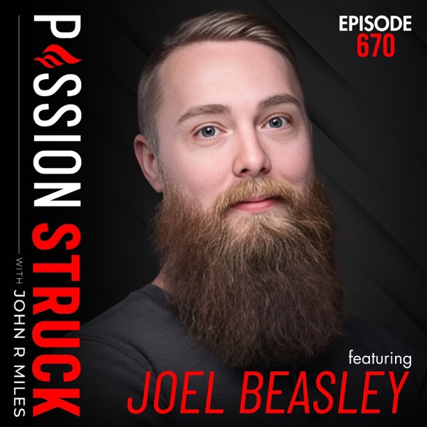 Joel Beasley on Starting Over, Stand-Up, and Self-Discovery | EP 670