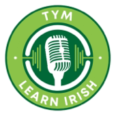 Learn Irish with TYM