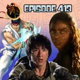 Furiousa, Street Fighter, Armour of God - Episode 413