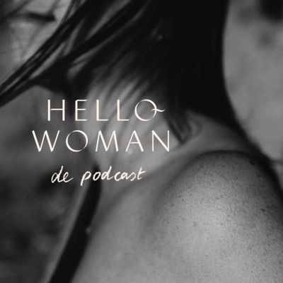 Hello Woman de podcast