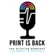 PrintIsBack Podcast