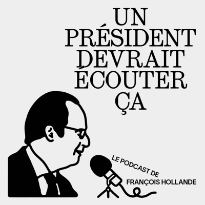Un président devrait écouter ça Un président devrait écouter ça