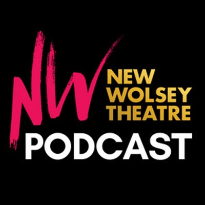 New Wolsey Theatre Podcast