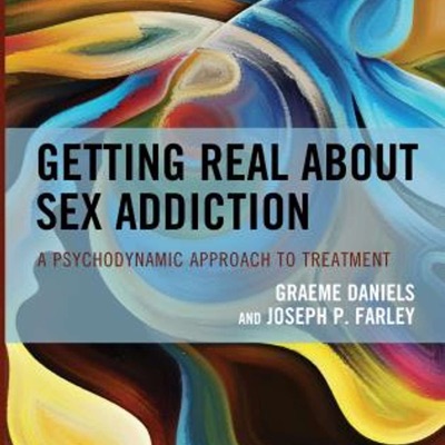 Getting Real About Sex Addiction S3 (21): sexual integrity