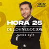Hora 25 de los negocios - SER Podcast